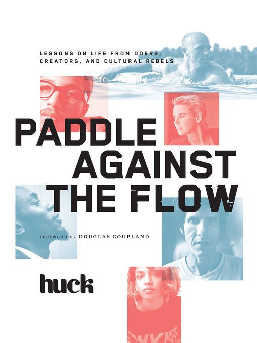 Title details for Paddle Against the Flow by Huck Magazine - Wait list